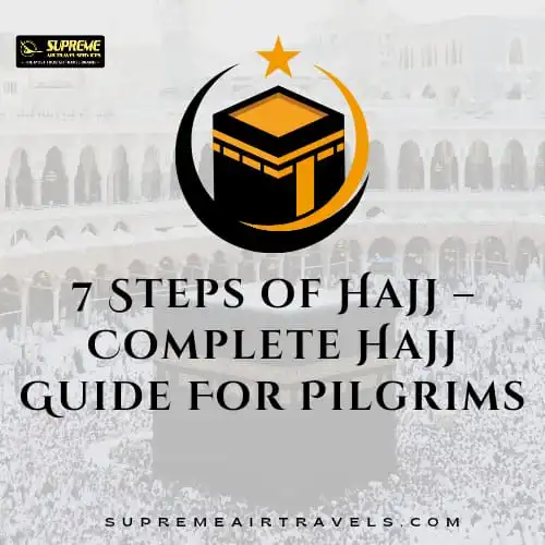 Hajj Guide for Pilgrims