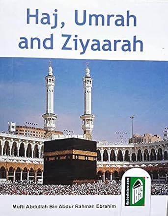 HAJJ, UMRAH AND ZIYARAH (Best Book which guide to Haji, UMRAH People and Tourister (Ziyarat))